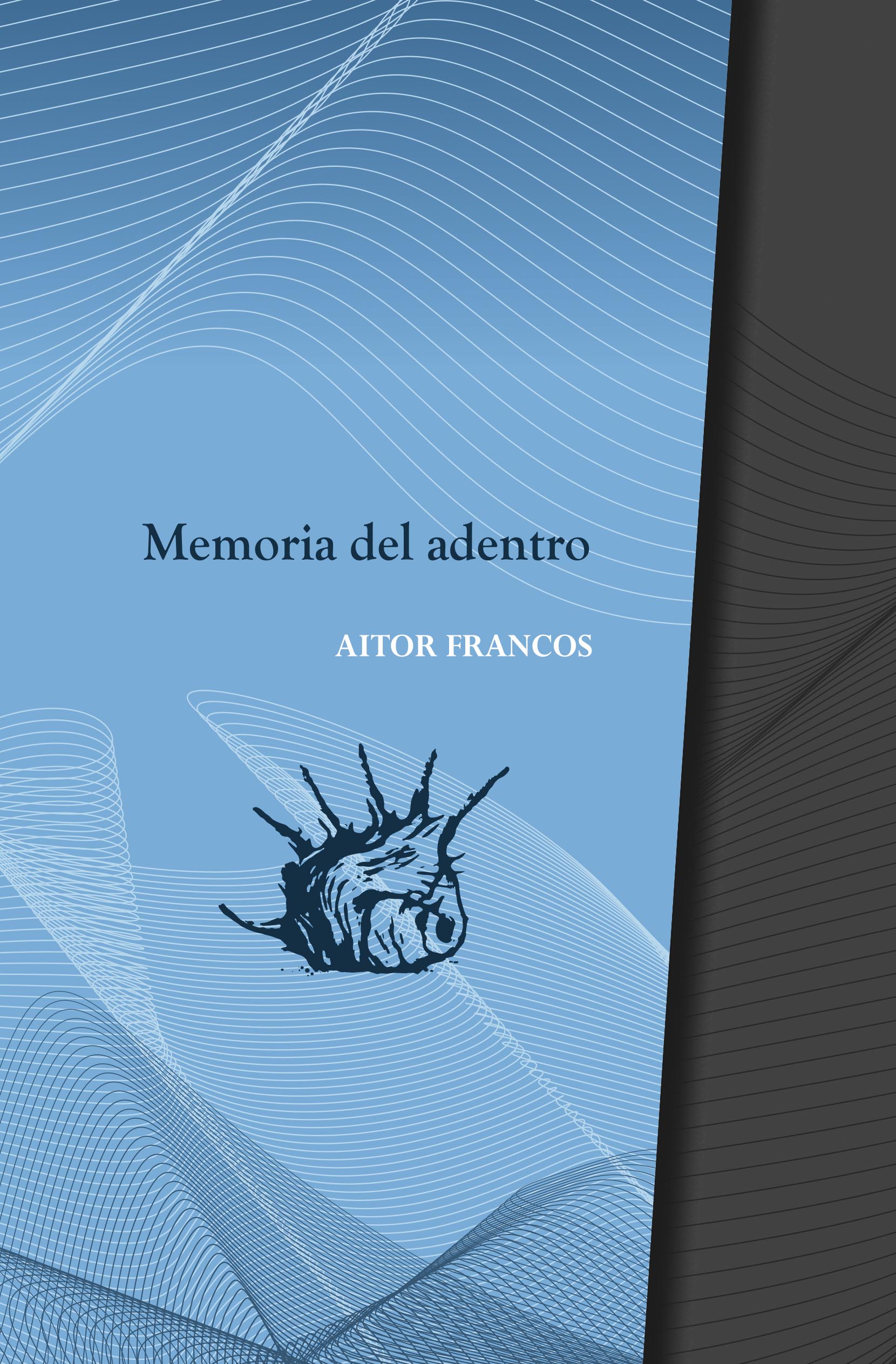 Memoria del adentro - Aitor Francos | La Garúa Poesía
